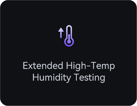 Extended High-Temp Humdidy Testing
